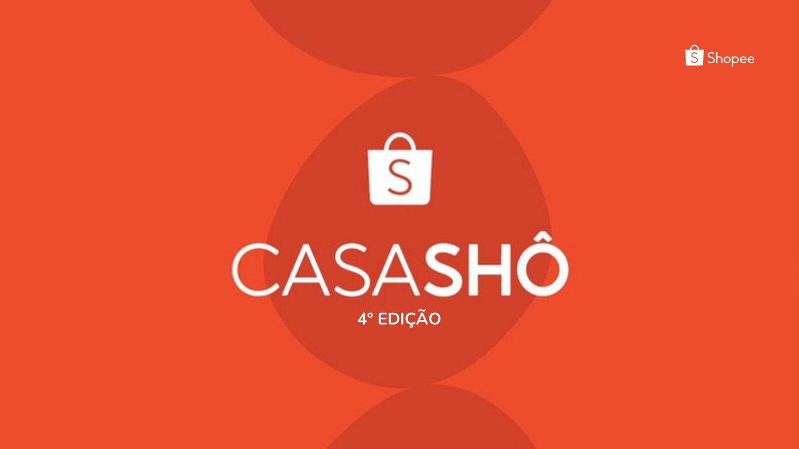 Casa Shô 4ª edição — KV Shopee